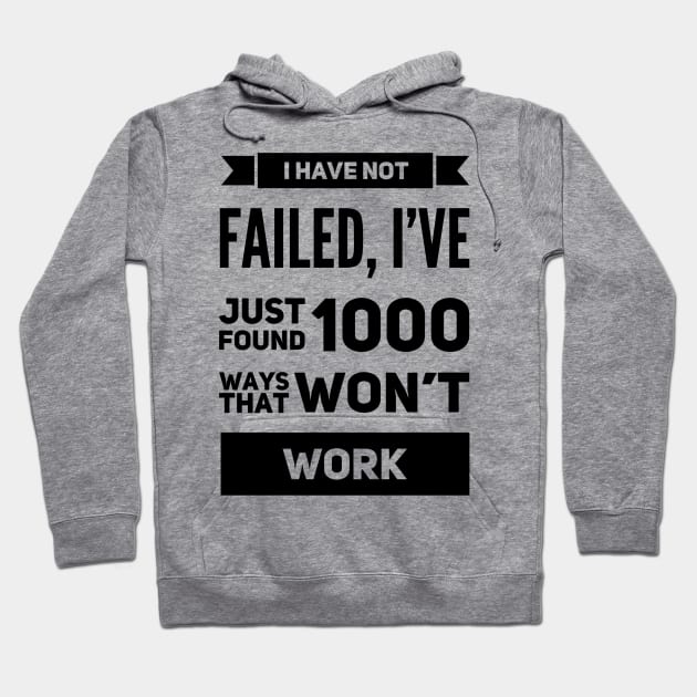 Funny Failure Quote Hoodie by Graffix